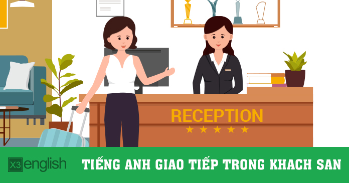 Tiếng Anh giao tiếp trong khách sạn
