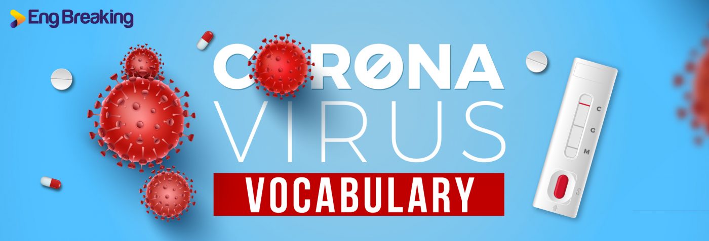 [Infographic] Tổng hợp trọn bộ từ vựng tiếng Anh về Covid 19