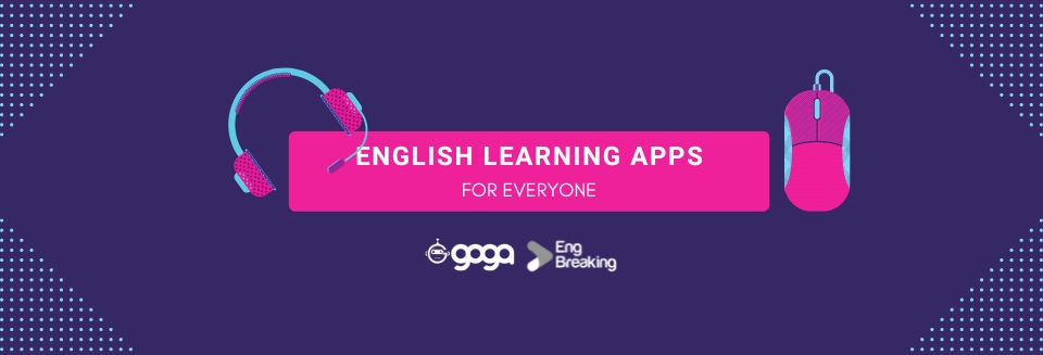 Vừa-học-tiếng-Anh-vừa-chơi-cùng-goga-breaking