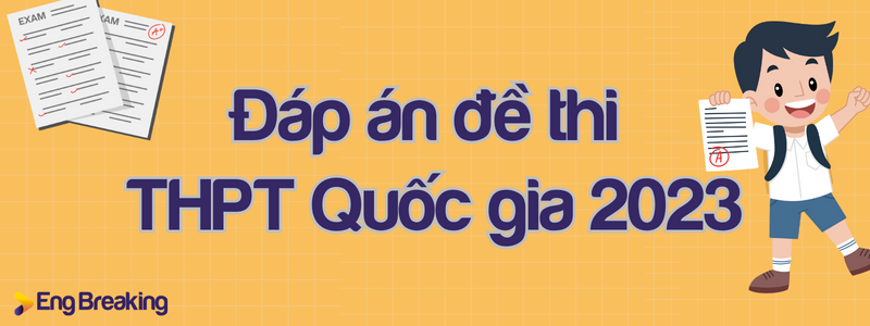 đáp án đề thi THPT Quốc gia 2023