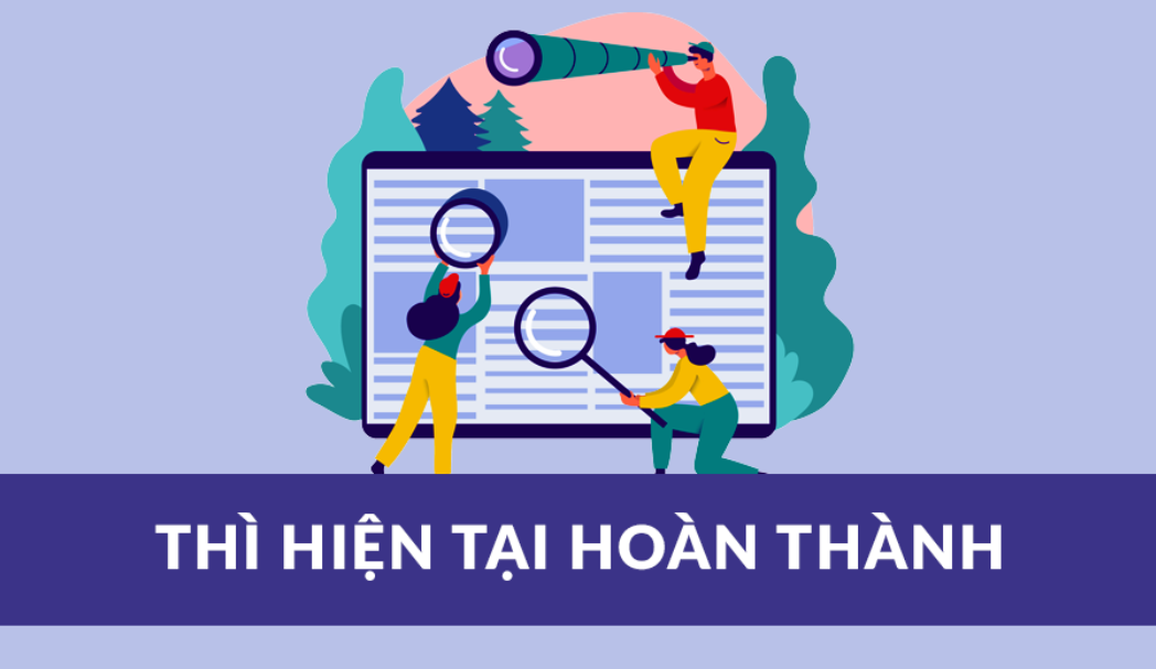 Khái niệm thì hiện tại hoàn thành