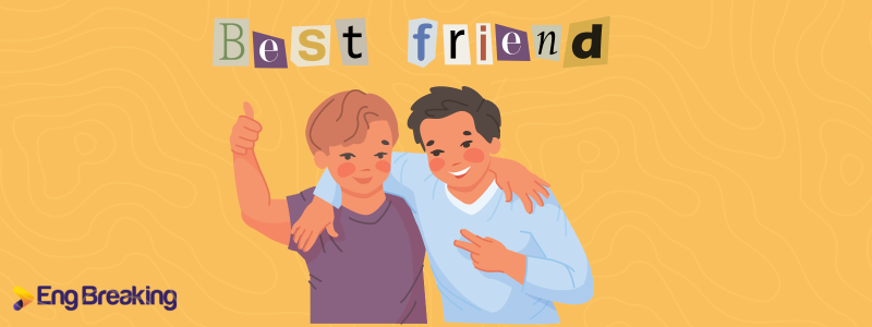 Viết về bạn thân bằng tiếng Anh