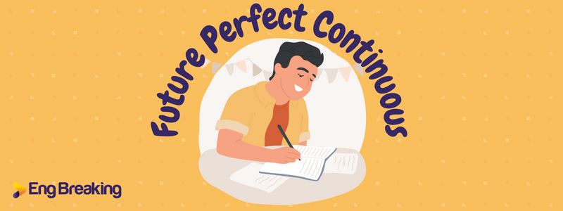 Thì tương lai hoàn thành tiếp diễn
