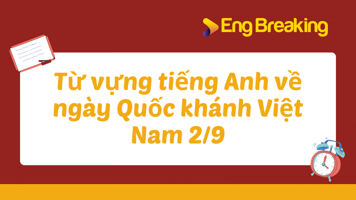 Từ vựng về ngày Quốc khánh tiếng Anh