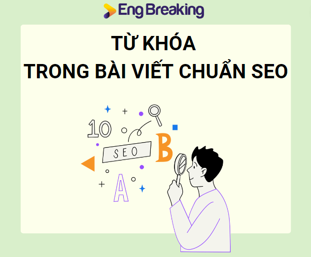 Các tiêu chuẩn cần đảm bảo về từ khóa chính, phụ trong bài viết SEO