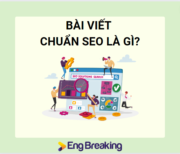 Định nghĩa về một bài viết chuẩn SEO