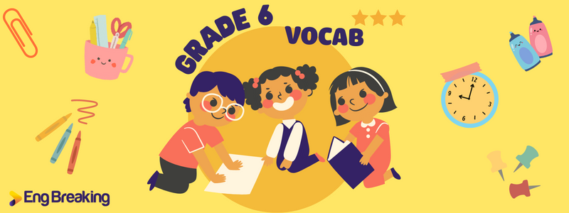 từ vựng tiếng Anh lớp 6