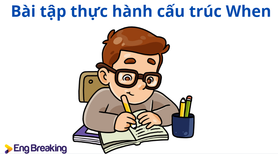 Bài tập thực hành cấu trúc When