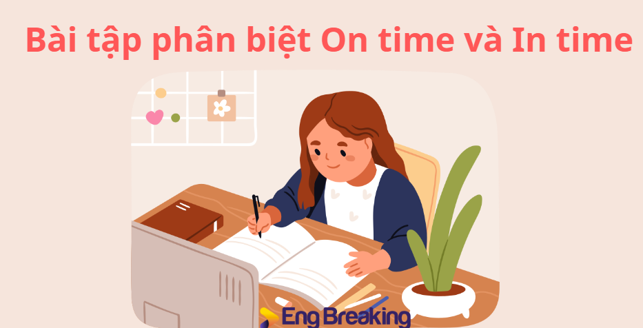Bài tập ứng dụng phân biệt On time và In time