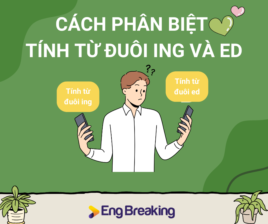 So sánh tính từ đuôi ing và tính từ đuôi ed