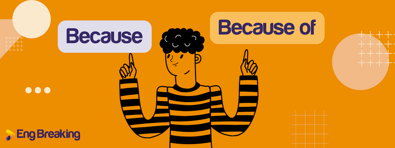 because và because of