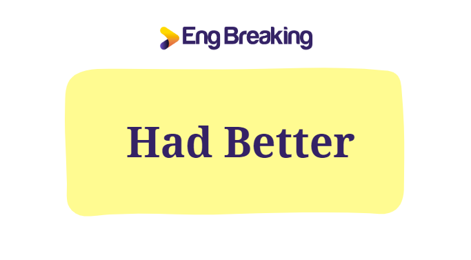 Had better là gì?