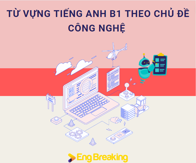 Chủ đề công nghệ trong từ vựng tiếng Anh